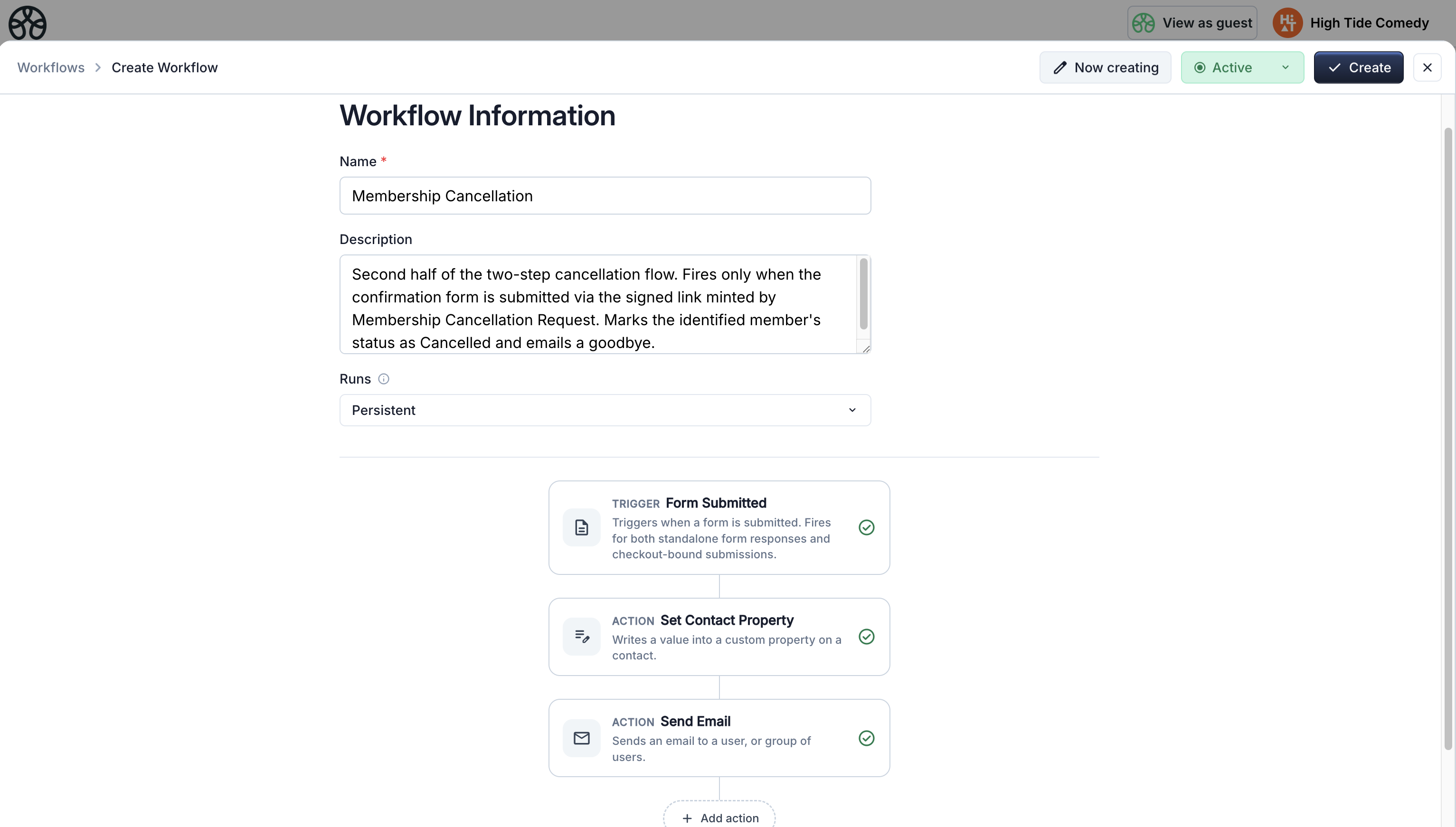 Complete Membership Cancellation workflow: Form Submitted (Verified Only) on confirmation form → Set Status=Cancelled → Send goodbye email, all keyed to {{signed.identity.email}}